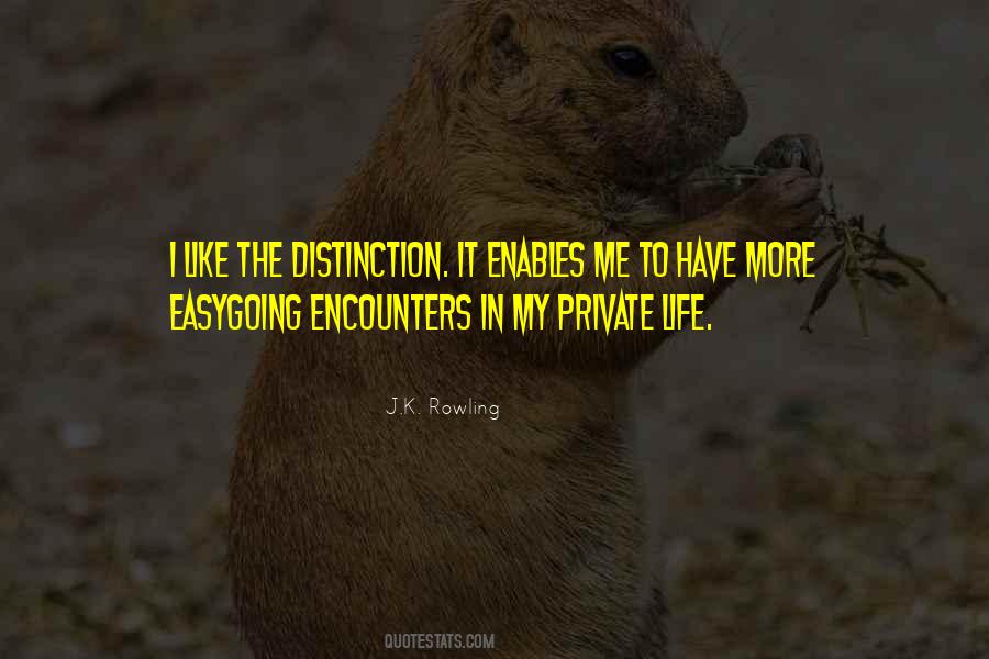 Quotes About Private Life #1224577
