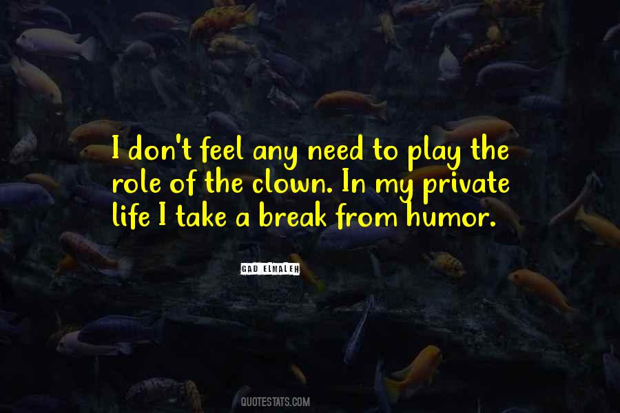 Quotes About Private Life #1305247