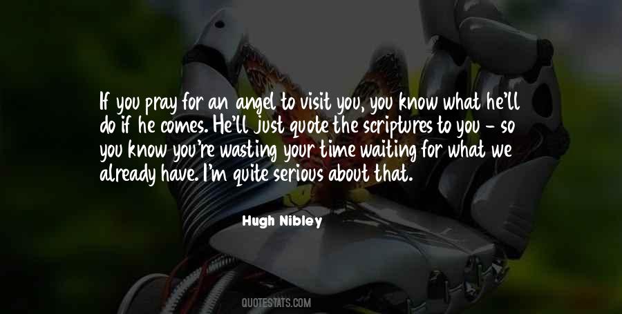 Visits You Quotes #474220