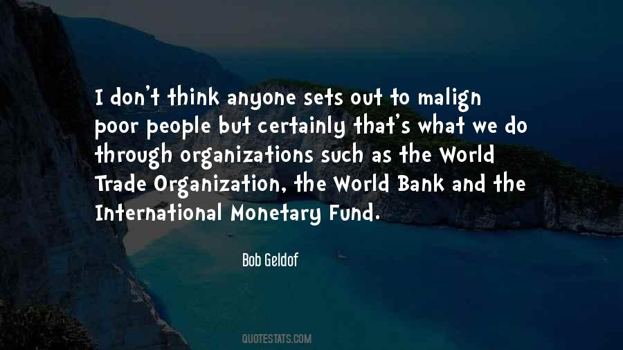 Quotes About The International Monetary Fund #1340256