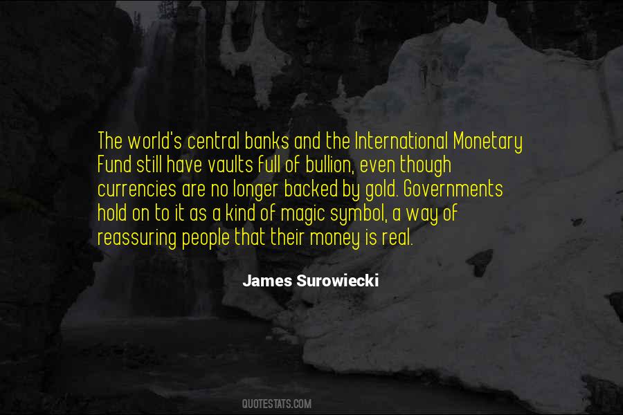 Quotes About The International Monetary Fund #716923