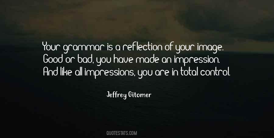 Quotes About Bad Impressions #1108321