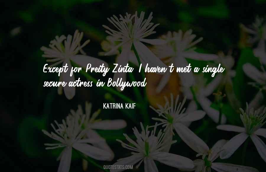 Quotes About Preity Zinta #1227532