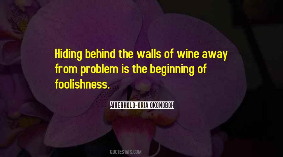 Quotes About Hiding Behind Walls #1104989