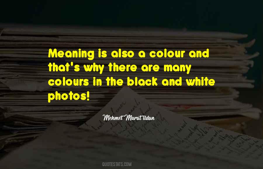 Quotes About Colour White #1425038