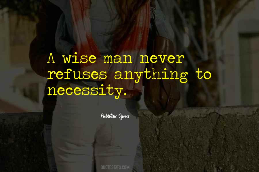 Quotes About Necessity #1653645