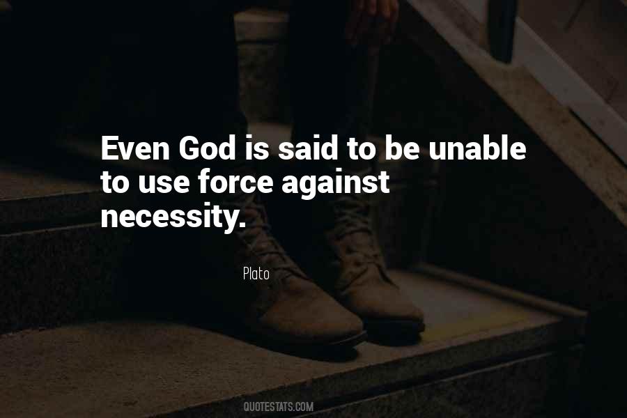 Quotes About Necessity #1693476