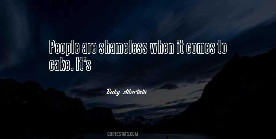 Shameless People Quotes #304410