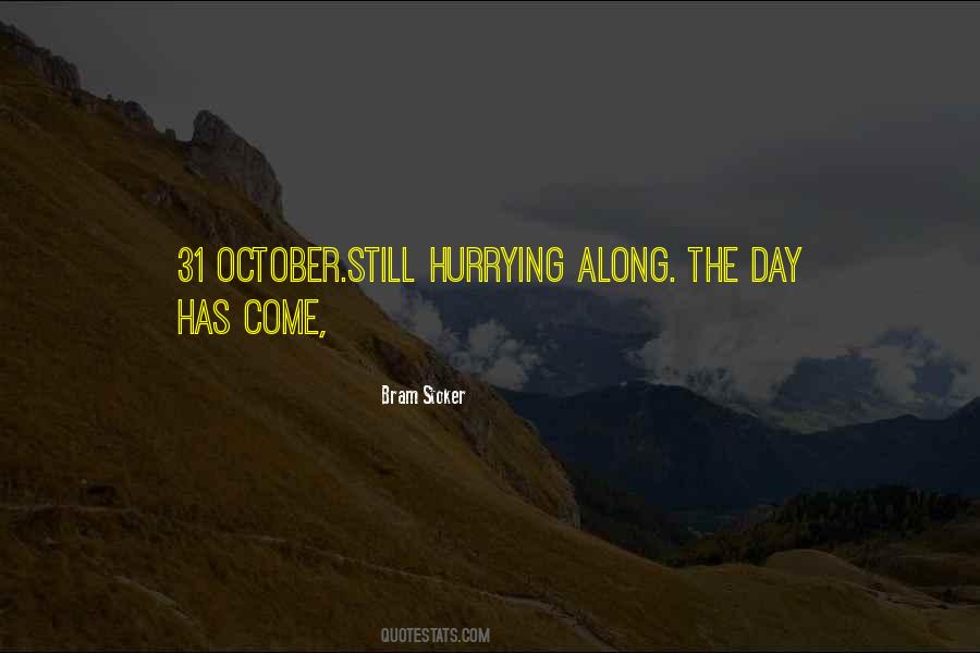 Quotes About Hurrying #1235924