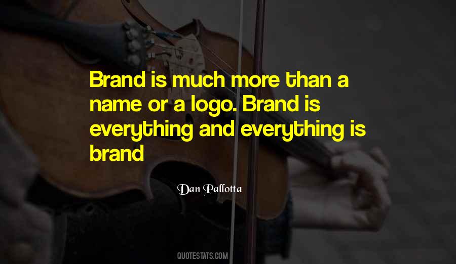 Quotes About Name Brands #142224