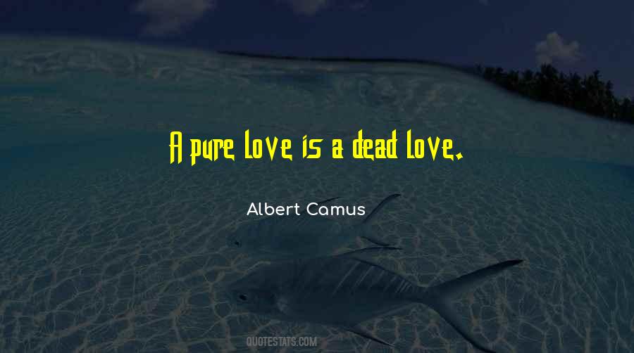 Quotes About Pure Love #1261500