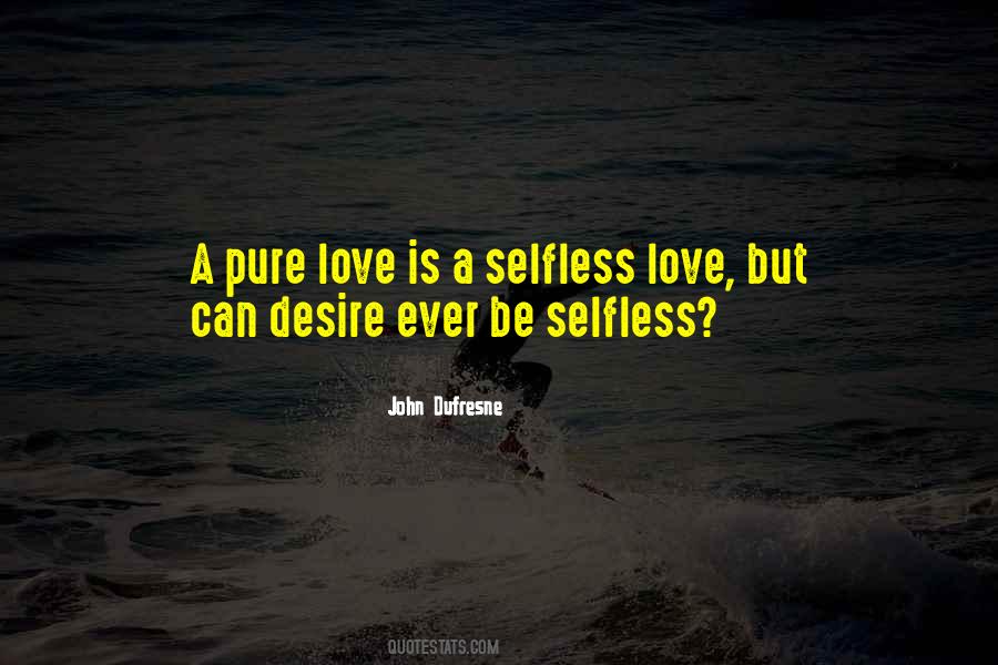 Quotes About Pure Love #1590122