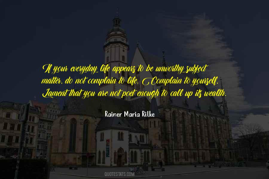 Quotes About Life Rilke #1284890