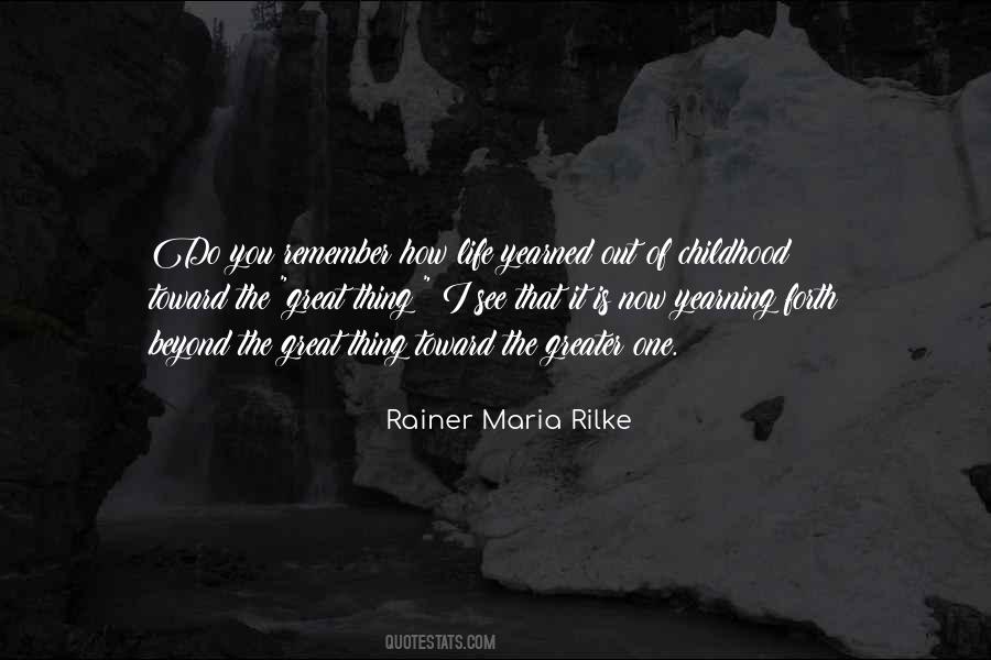 Quotes About Life Rilke #780093