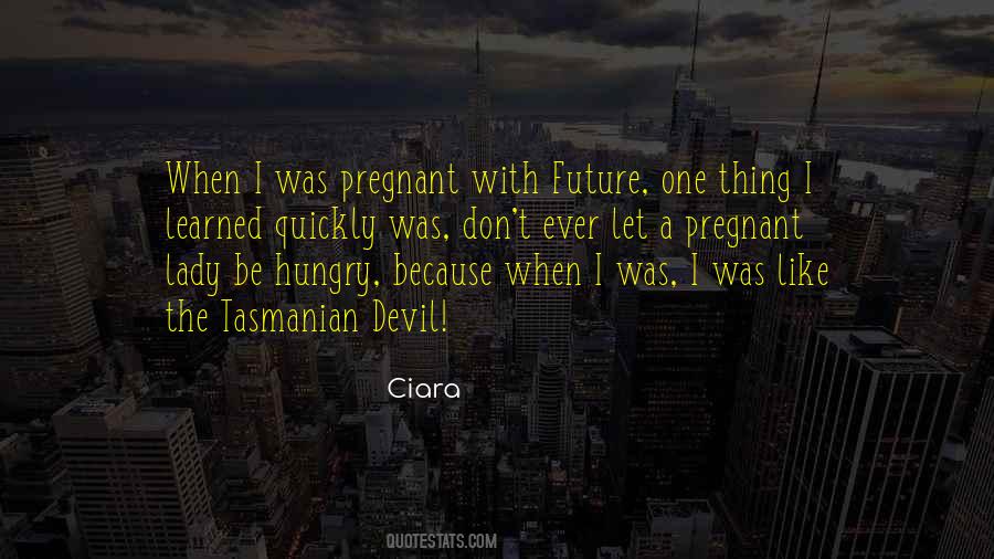 Quotes About Pregnant Lady #659894