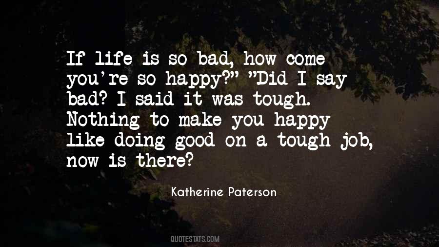 Quotes About A Bad Life #48928