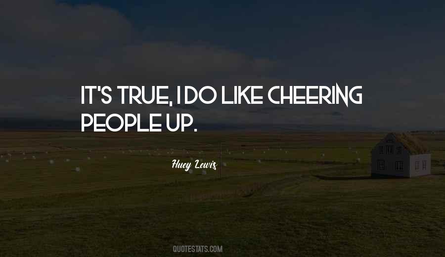 Quotes About Cheering #1201336