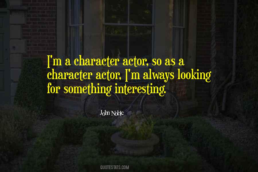 Quotes About Noble Character #1741016