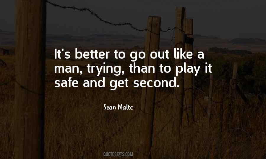 Quotes About Better To Be Safe Than Sorry #575622