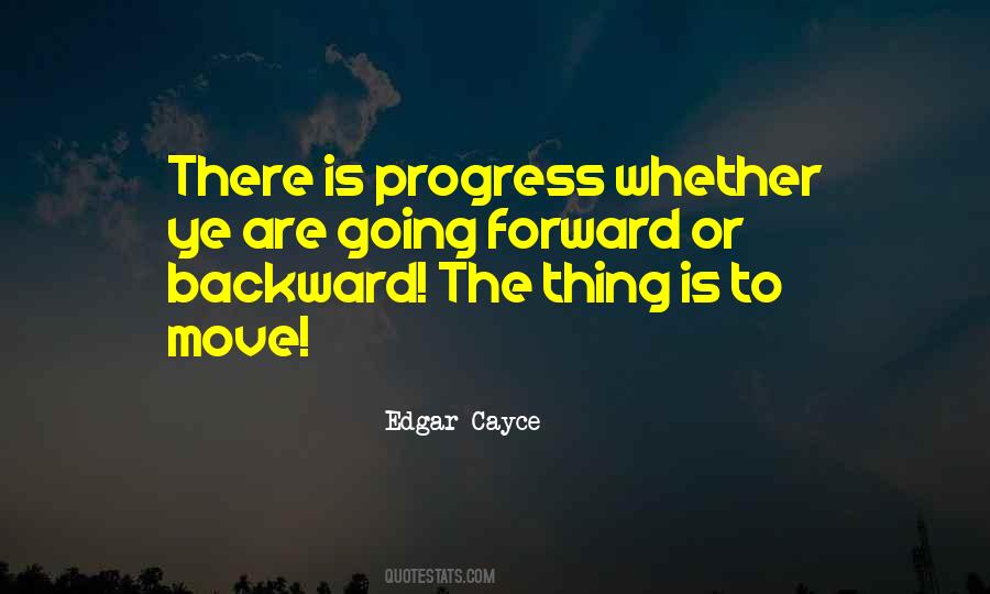 Quotes About Going Forward #1370210