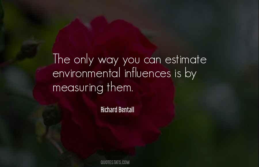 Quotes About Environmental Influences #1791618