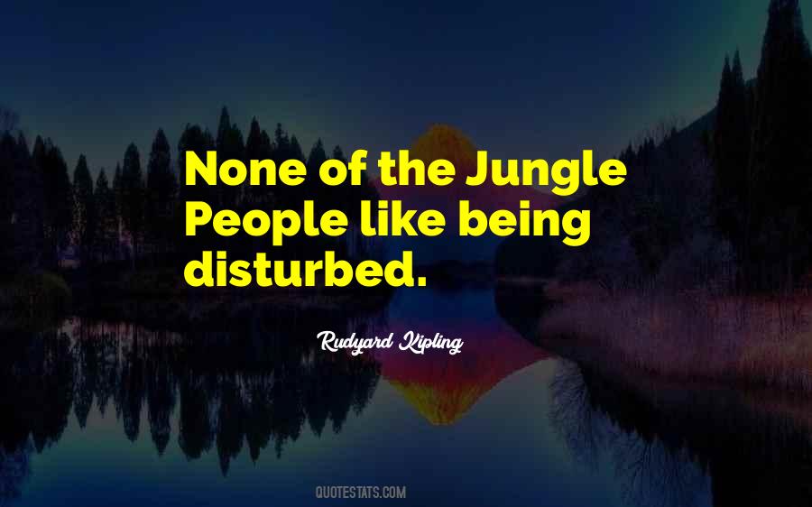 Quotes About The Jungle #1266153