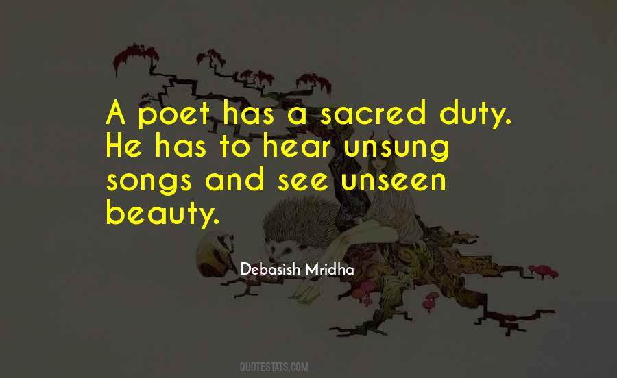 A Poet Has A Sacred Duty Quotes #1319842