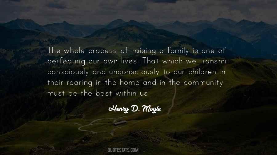 Quotes About Raising A Family #1780446