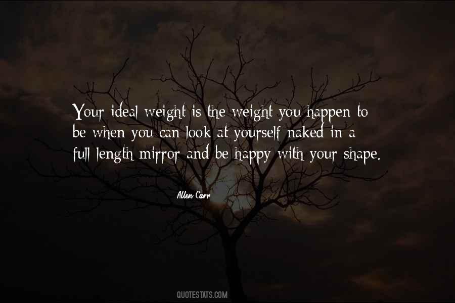 Quotes About Look At Yourself In The Mirror #1879038