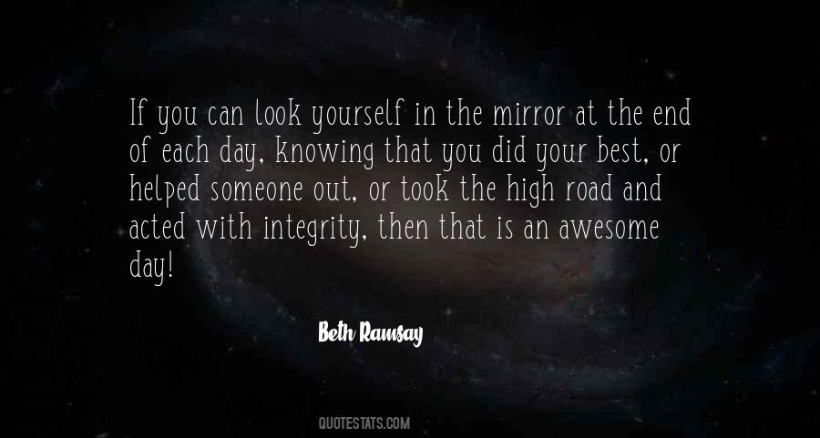 Quotes About Look At Yourself In The Mirror #421218