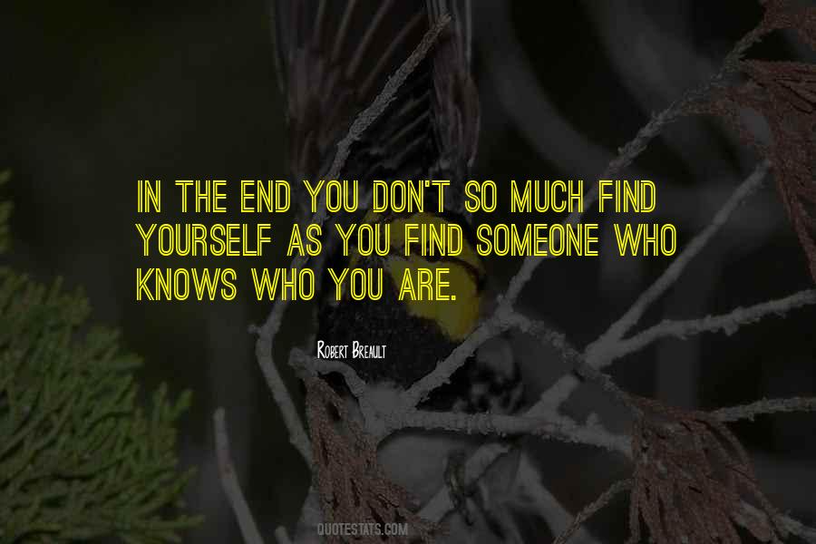 Quotes About Someone Who Knows You #1253631