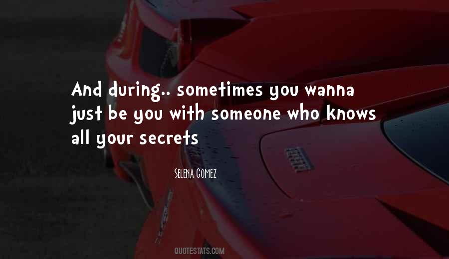 Quotes About Someone Who Knows You #1313978