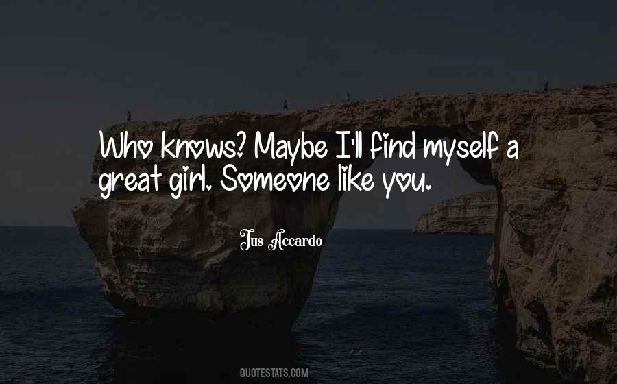 Quotes About Someone Who Knows You #449056