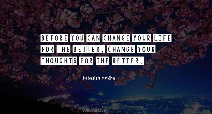 Quotes About You Can Change Your Life #420970