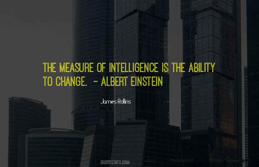 Quotes About Intelligence #1780580