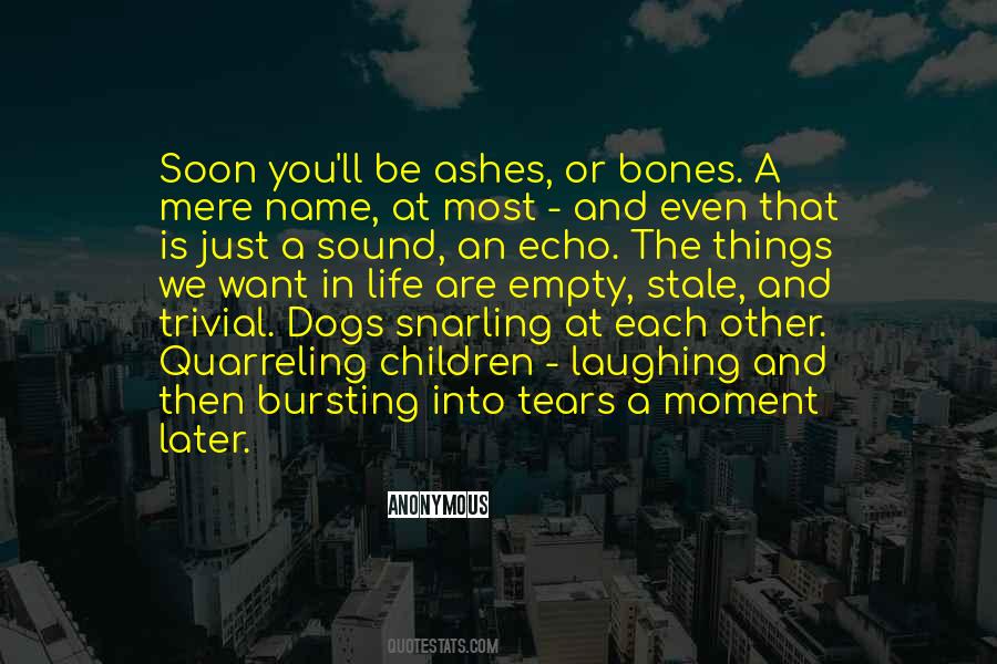 Quotes About Bursting Into Tears #1340907