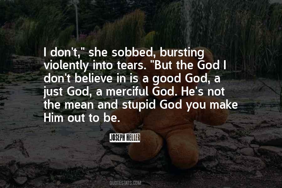 Quotes About Bursting Into Tears #1863050