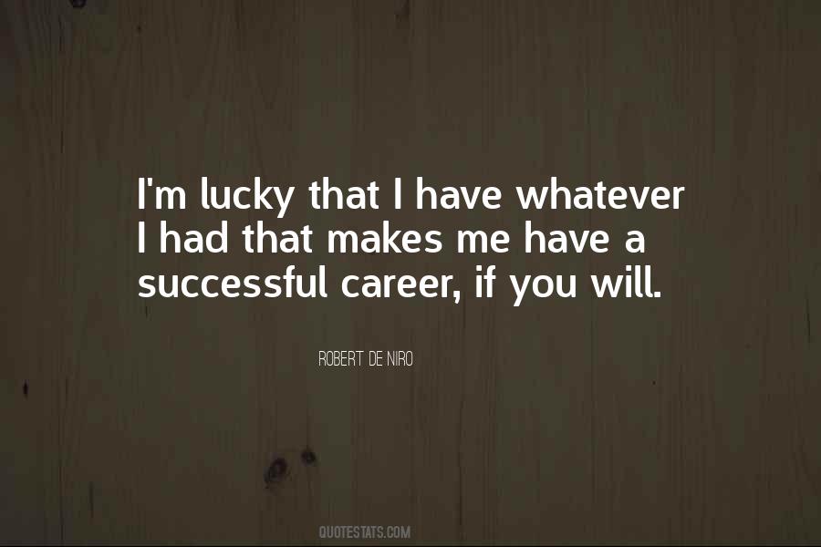 Quotes About A Successful Career #690166