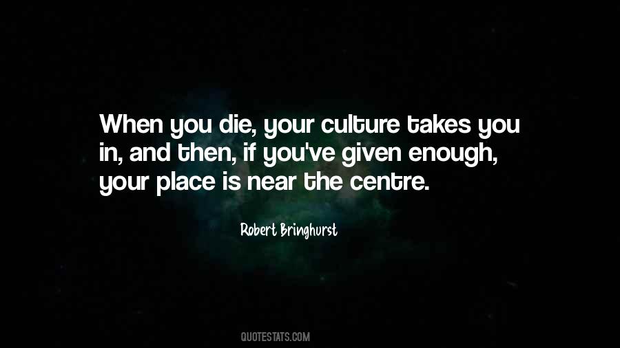 Your Culture Quotes #1066601