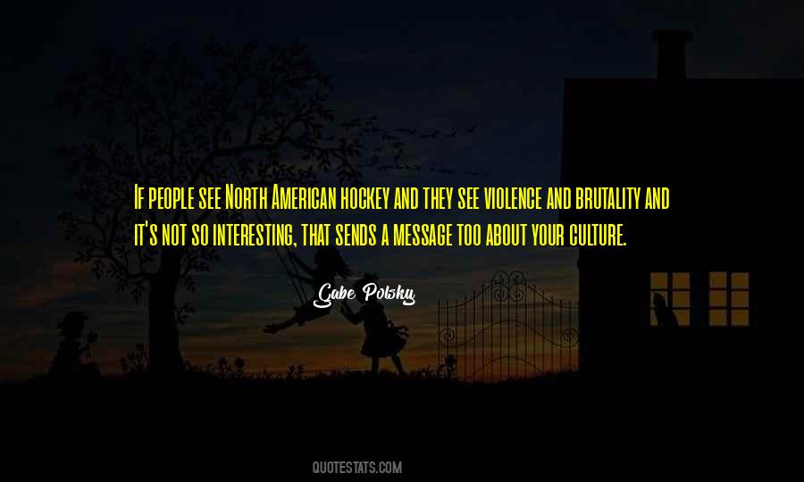 Your Culture Quotes #1739556