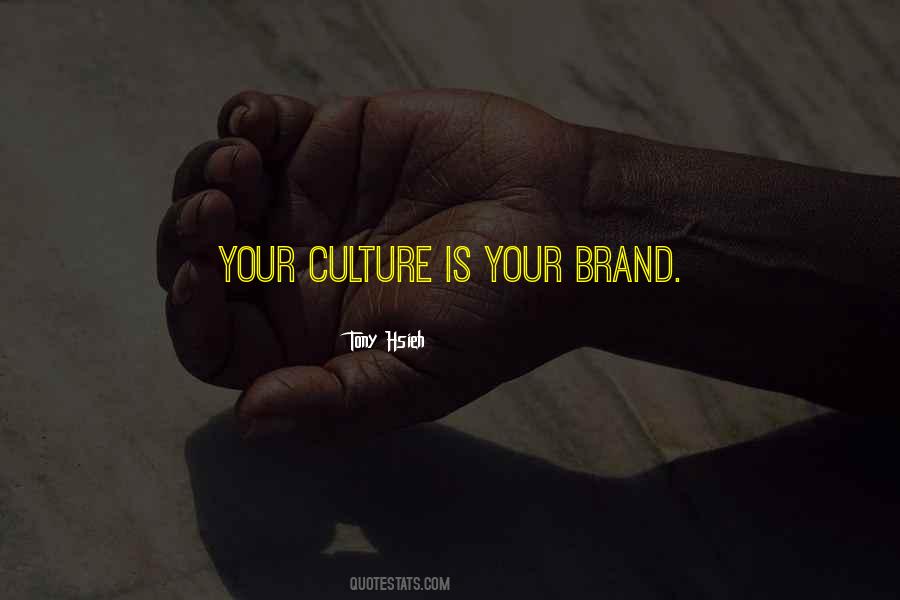 Your Culture Quotes #306076