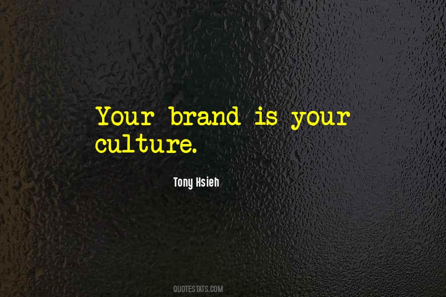 Your Culture Quotes #929374