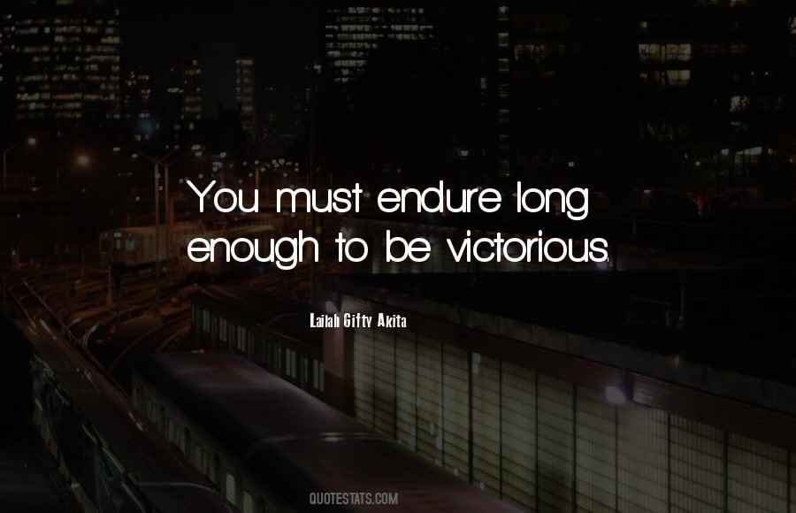 Quotes About Endure #1667581