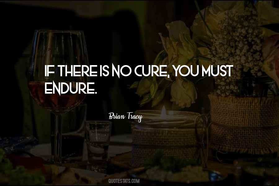 Quotes About Endure #1714071
