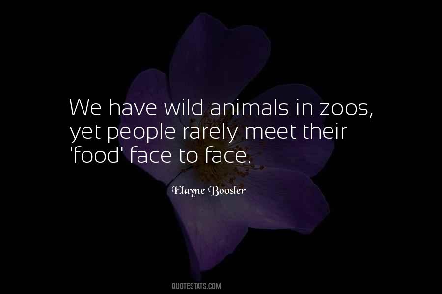 Quotes About Animals In Zoos #1612108