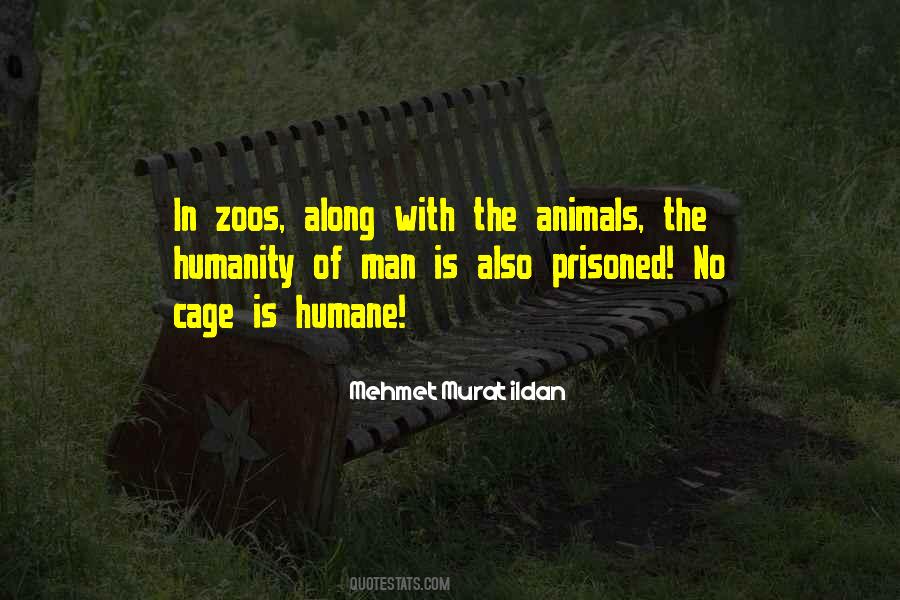 Quotes About Animals In Zoos #1670535