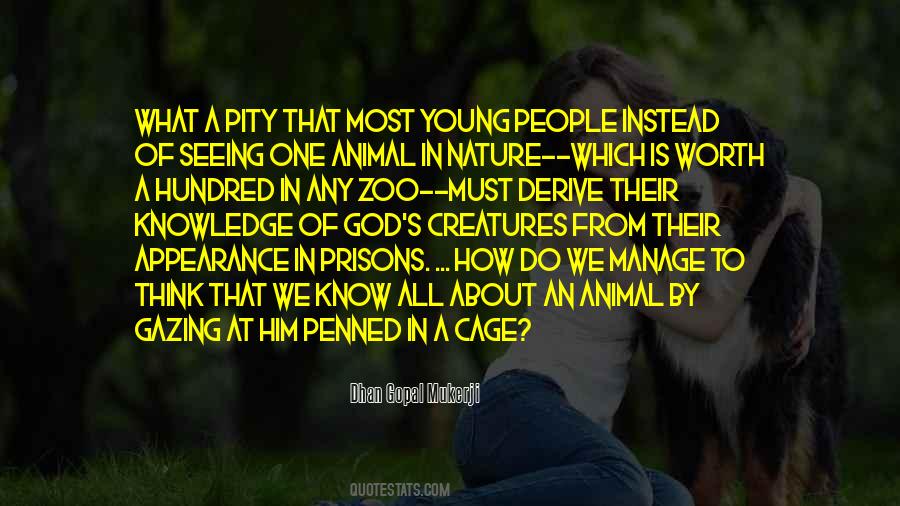 Quotes About Animals In Zoos #337493