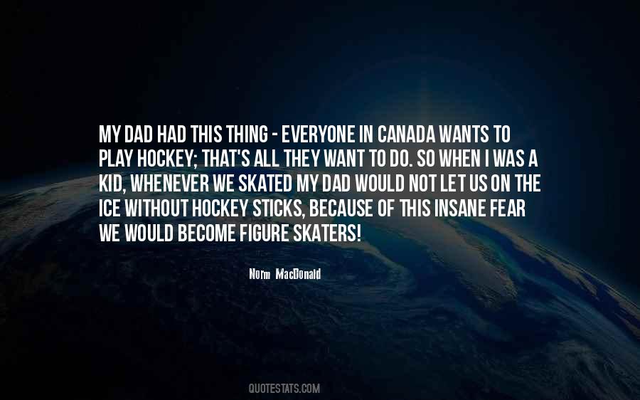 Quotes About Hockey In Canada #1419453