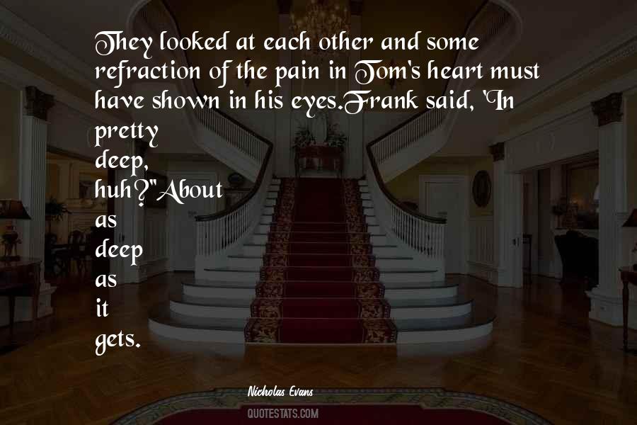 Quotes About Pain In Her Eyes #496330