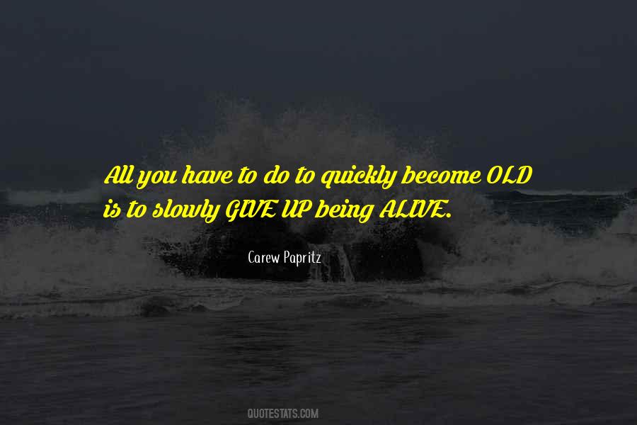 Becoming Old Quotes #153040